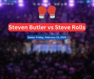 Steven Butler vs Steve Rolls