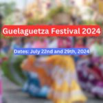 Guelaguetza Festival 2024