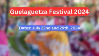 Guelaguetza Festival 2024